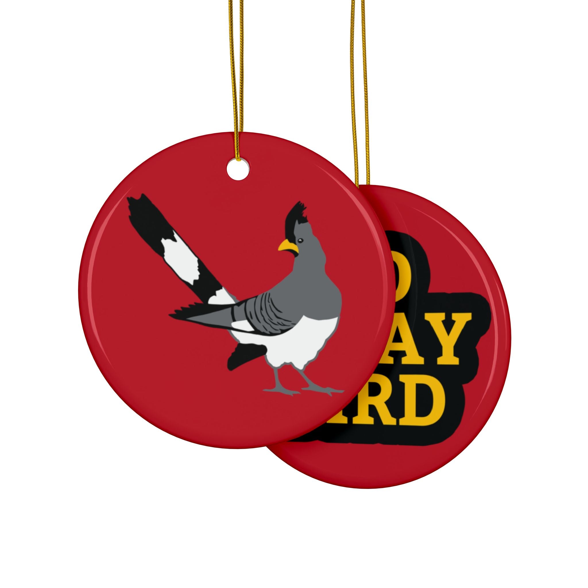 Ceramic Ornament — 'Go Away Bird' Double-Sided Holiday Ornament